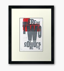 There are two colours in my head Framed Print