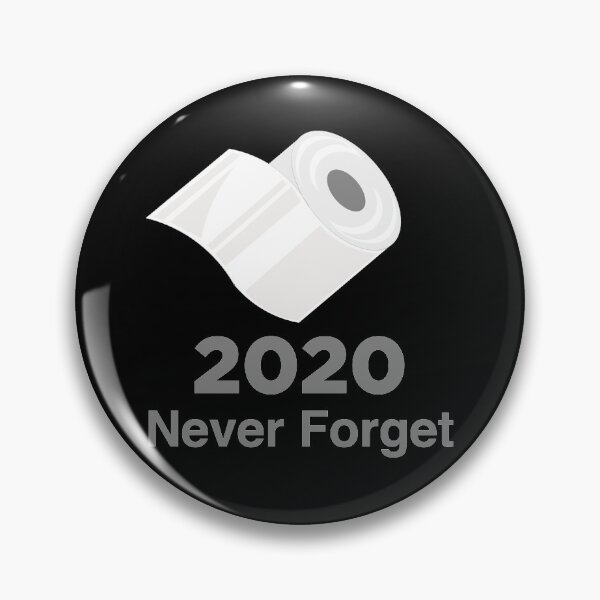 Artikelvorschau, Vergessen Sie niemals die Toilettenpapierkrise entworfen und verkauft von ijoshtherefore.