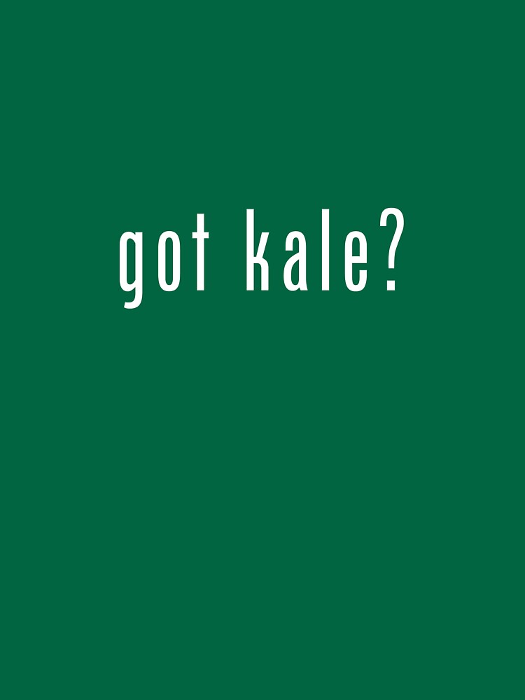 got kale shirt