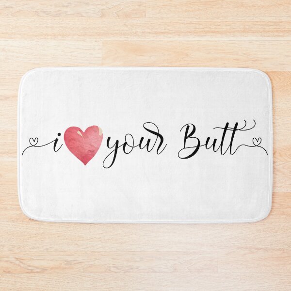 Item preview, I love your butt designed and sold by PepoMenia.