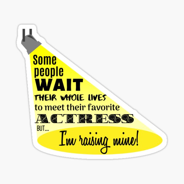 My Favorite Actress Sticker