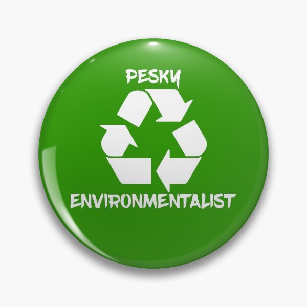 Item preview, Pesky Environmentalist designed and sold by piedaydesigns.