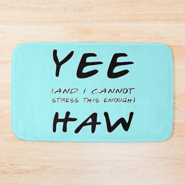 Item preview, YEE HAW (and I cannot stress this enough) designed and sold by Hannah Jacole.