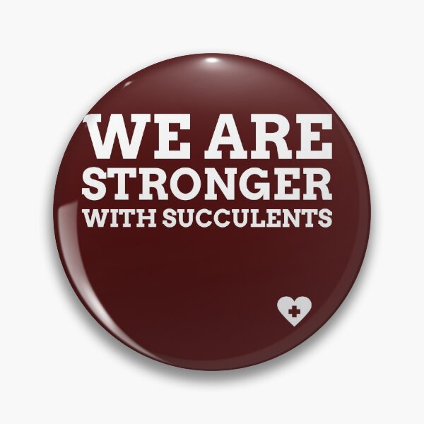 Item preview, We Are Stronger With Succulents designed and sold by AscendMerch.