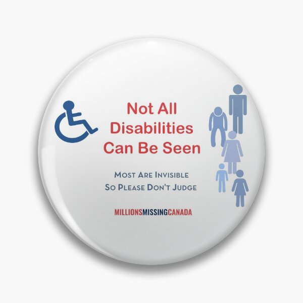 Item preview, 'Not All Disabilities Can Be Seen' designed and sold by Millions Missing Canada.