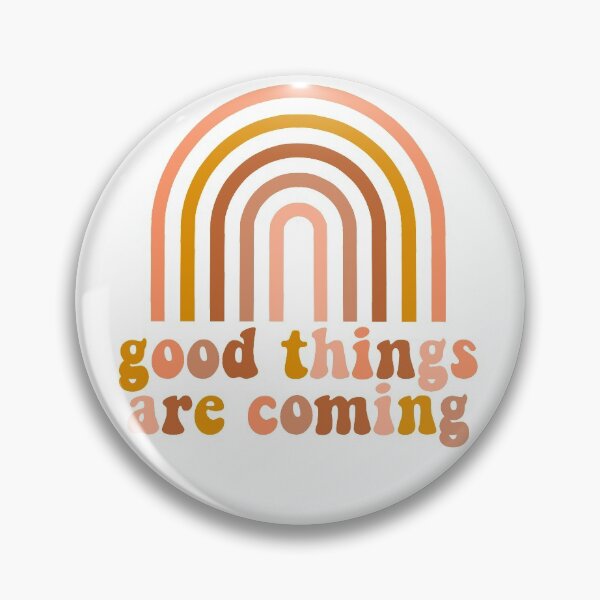 Item preview, good things are coming rainbow  designed and sold by KendallFelps.