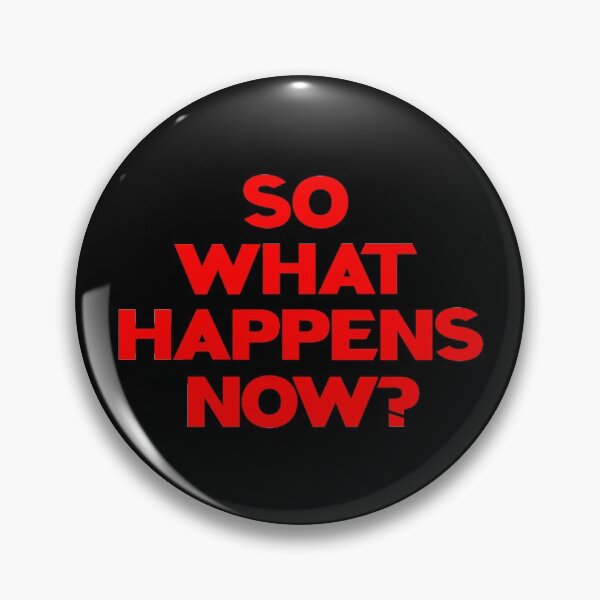 Item preview, So what happens now? designed and sold by DCdesign.