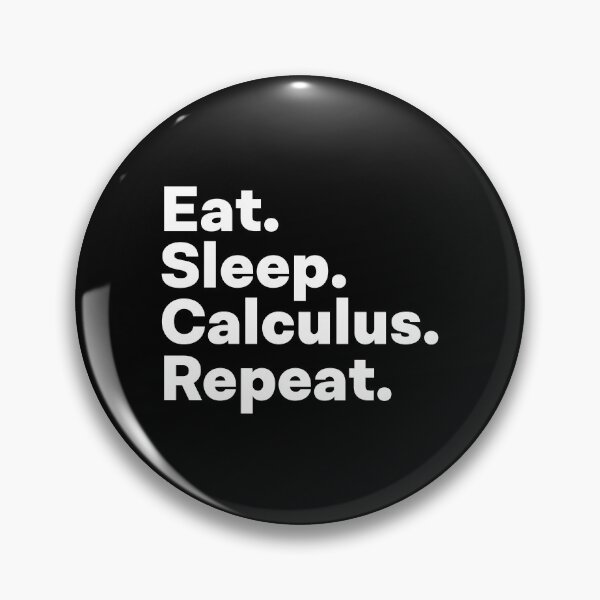 Item preview, Eat Sleep Calculus Repeat designed and sold by teesaurus.