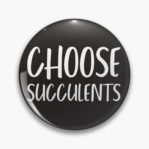 Aperçu de l'œuvre Choisissez les succulentes créée et vendue par AscendMerch.