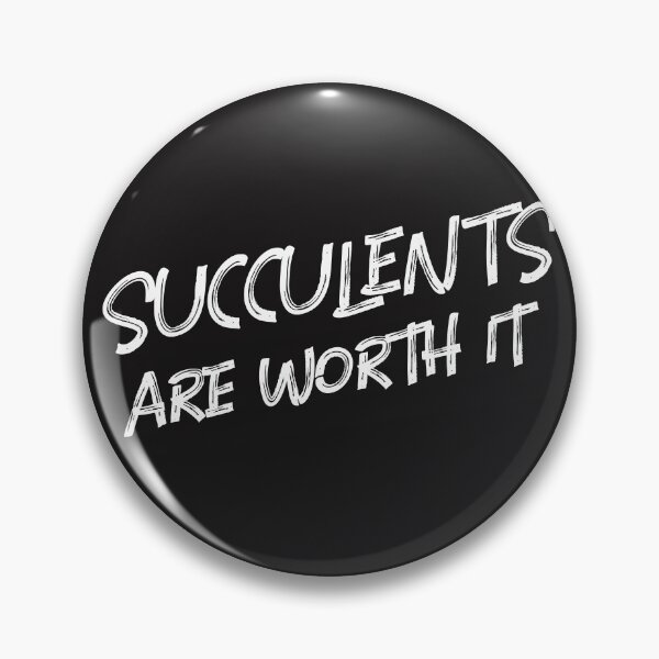 Item preview, Succulents Are Worth It designed and sold by AscendMerch.