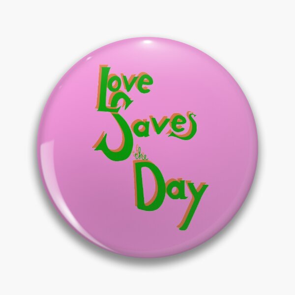 Item preview, Love Saves the Day designed and sold by DCdesign.