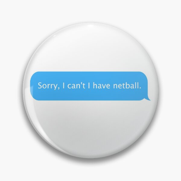 Item preview, Sorry I can't I have netball designed and sold by teesaurus.