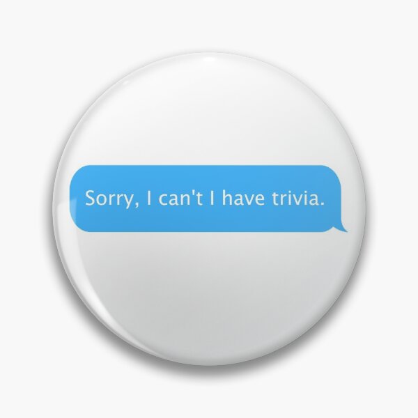 Item preview, Sorry I can't I have trivia designed and sold by teesaurus.