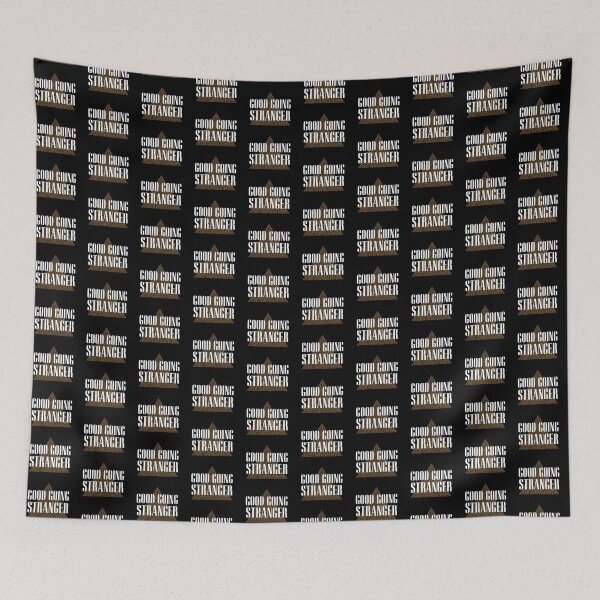 Item preview, Good Going Stranger designed and sold by DCdesign.
