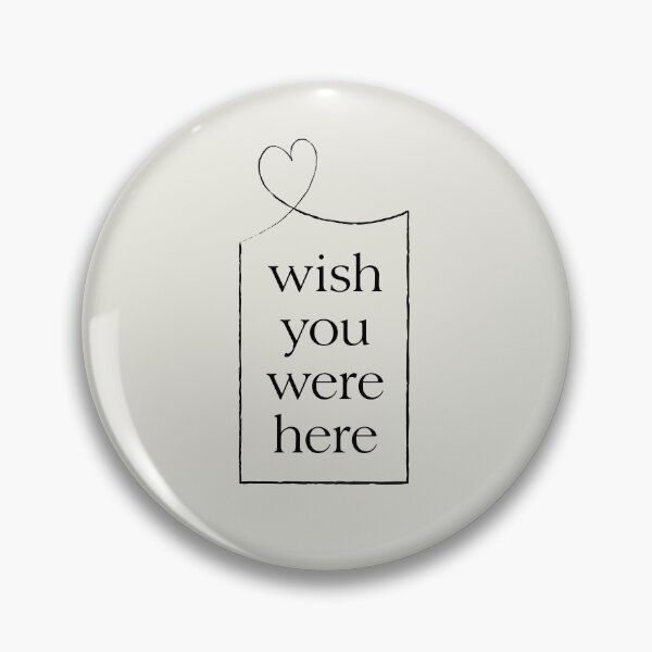 Item preview, Wish You Were Here designed and sold by saivi.
