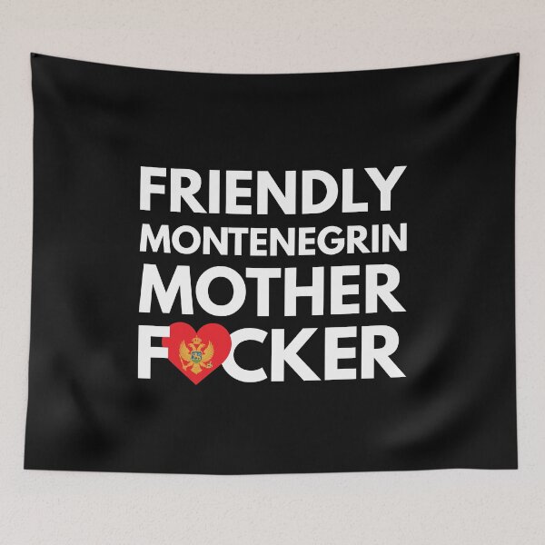 Item preview, Friendly Montenegrin MF Mother Focker Montenegro designed and sold by HelloFromAja.