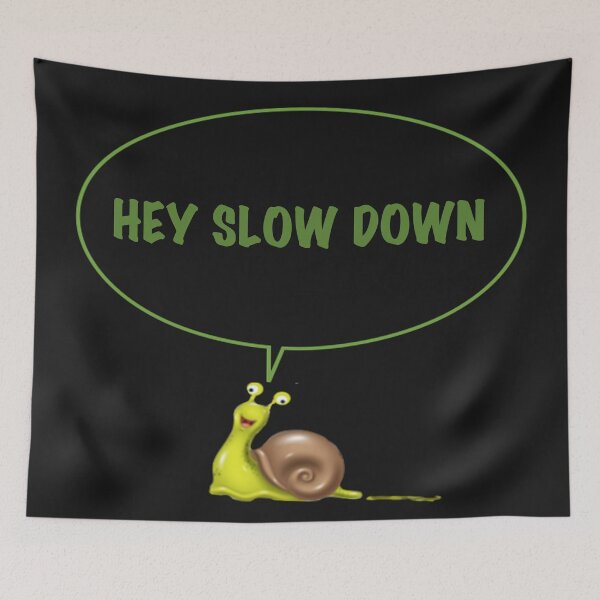 Item preview, Hey Slow Down  Cute Snail by The Tree Of Life Co designed and sold by Helen Marvellous.
