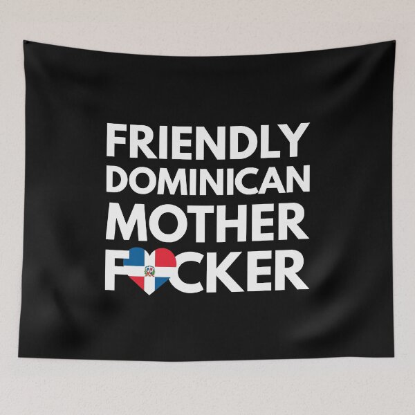 Item preview, Friendly Dominican MF Mother Focker Dominican Republic designed and sold by HelloFromAja.