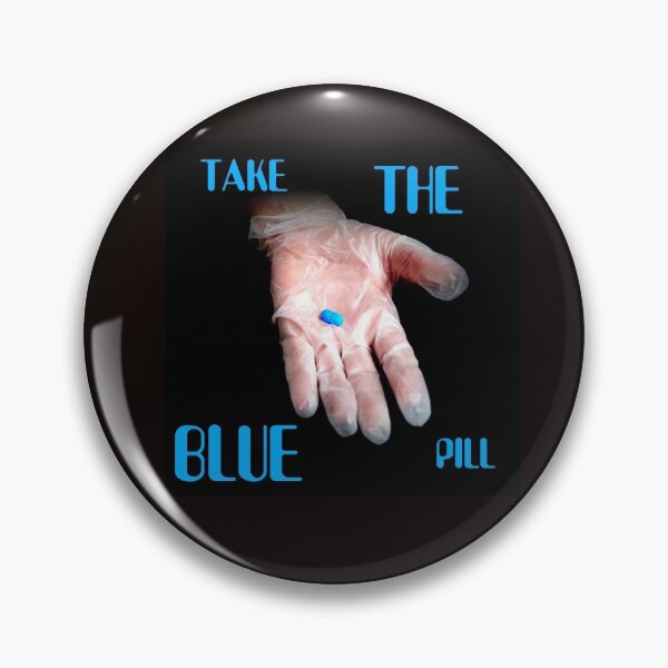 Item preview, Take The Blue Pill designed and sold by paul edmondson.