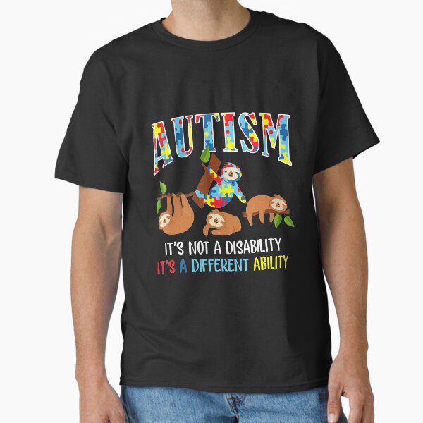 Item preview, Autism Its Not A Disability Autism Awareness Sloth designed and sold by momecreative.