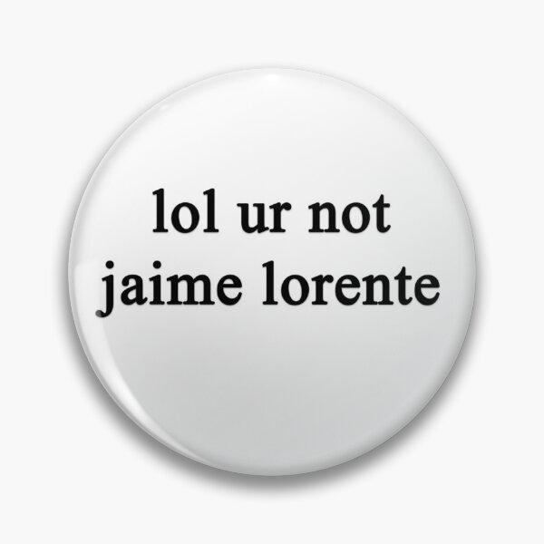 Item preview, Lol ur not Jaime Lorente {FULL} designed and sold by fandomss.