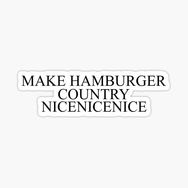 Make Hamburger Country Meme Sticker