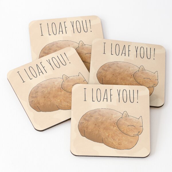 Item preview, I Loaf You designed and sold by KittyCatsJoy.