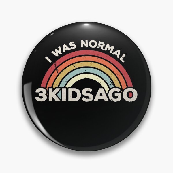Item preview,  I Was Normal 3 Kids Ago Father's Mother's Day designed and sold by 33ink.