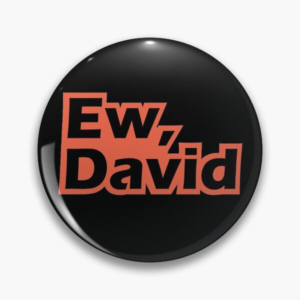 Item preview, Ew, David designed and sold by designolo.