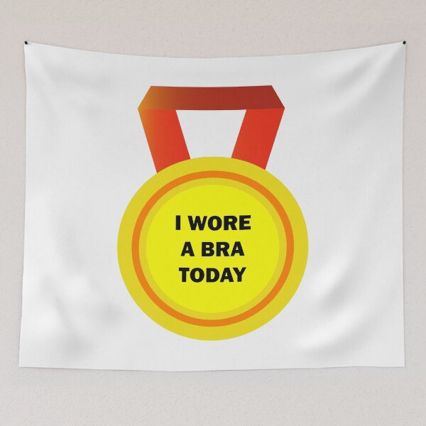 Item preview, Award #I wore a bra today designed and sold by SmileMiau.