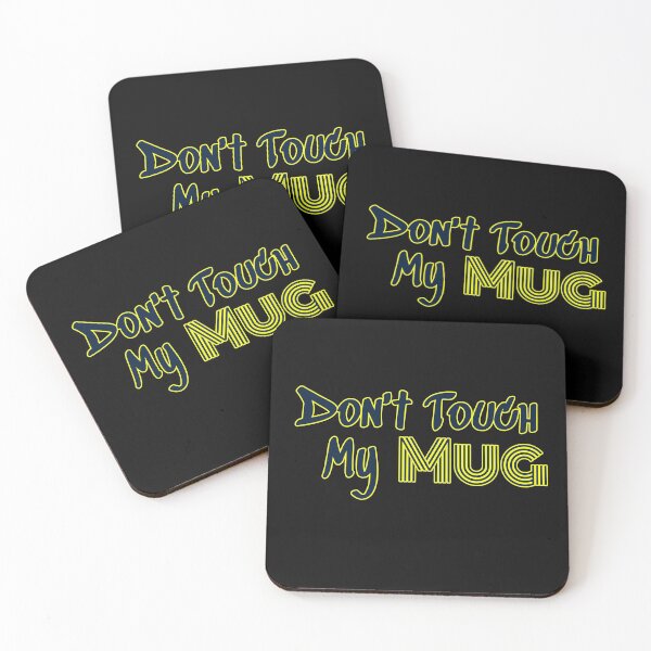 Item preview, Funny Dont Touch My Mug Gifts  designed and sold by Willyboy16.