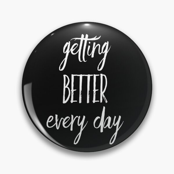 Item preview, Getting Better Every Day | Inspirational Quote | Positive Vibes designed and sold by DesignsbyZazz.