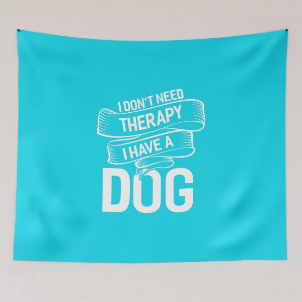 Item preview, I Don't Need Therapy I Have A Dog designed and sold by fantasyy.