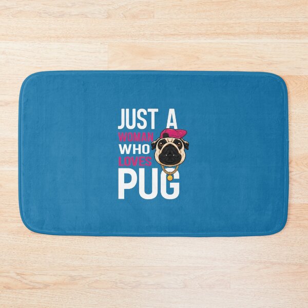 Item preview, Just A Woman Who Loves Pug designed and sold by fantasyy.