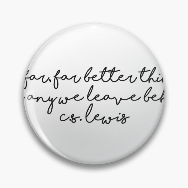Item preview, C.S. Lewis Quote designed and sold by clarabjensen.