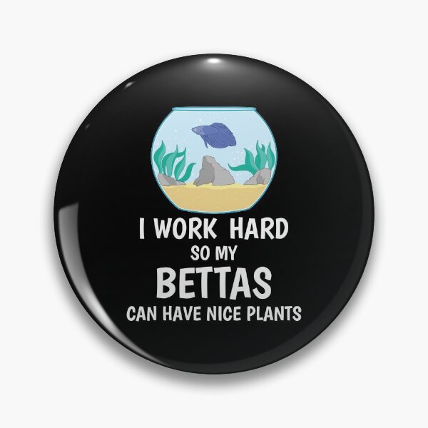Item preview, I Work Hard So My Bettas Can Have Nice Plants Aquascaping print designed and sold by jakehughes2015.