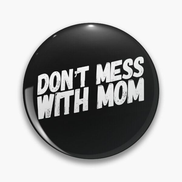 Item preview, Don't Mess with Mom | Funny Mom Shirt | Mothers Day Gift  designed and sold by DesignsbyZazz.