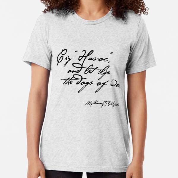 Dogs of War Julius Caesar Shakespeare Quote Tri-blend T-Shirt