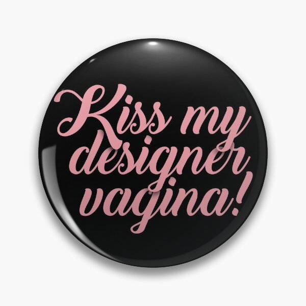 Item preview, Kiss my designer vagina - Gemma designed and sold by MarcoPolok.
