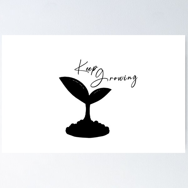 Item preview, Always keep growing designed and sold by trollwaffle.