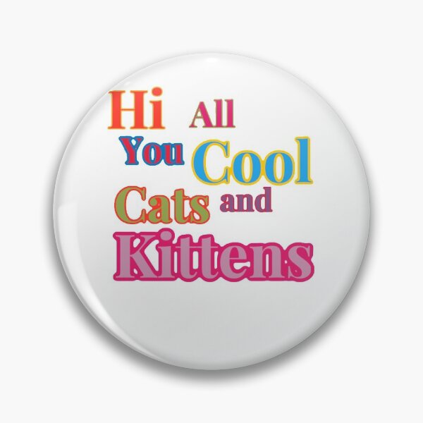 Item preview, Hi all you cool cats and kittens carol baskin the tiger king phrase. designed and sold by Kurdttime.