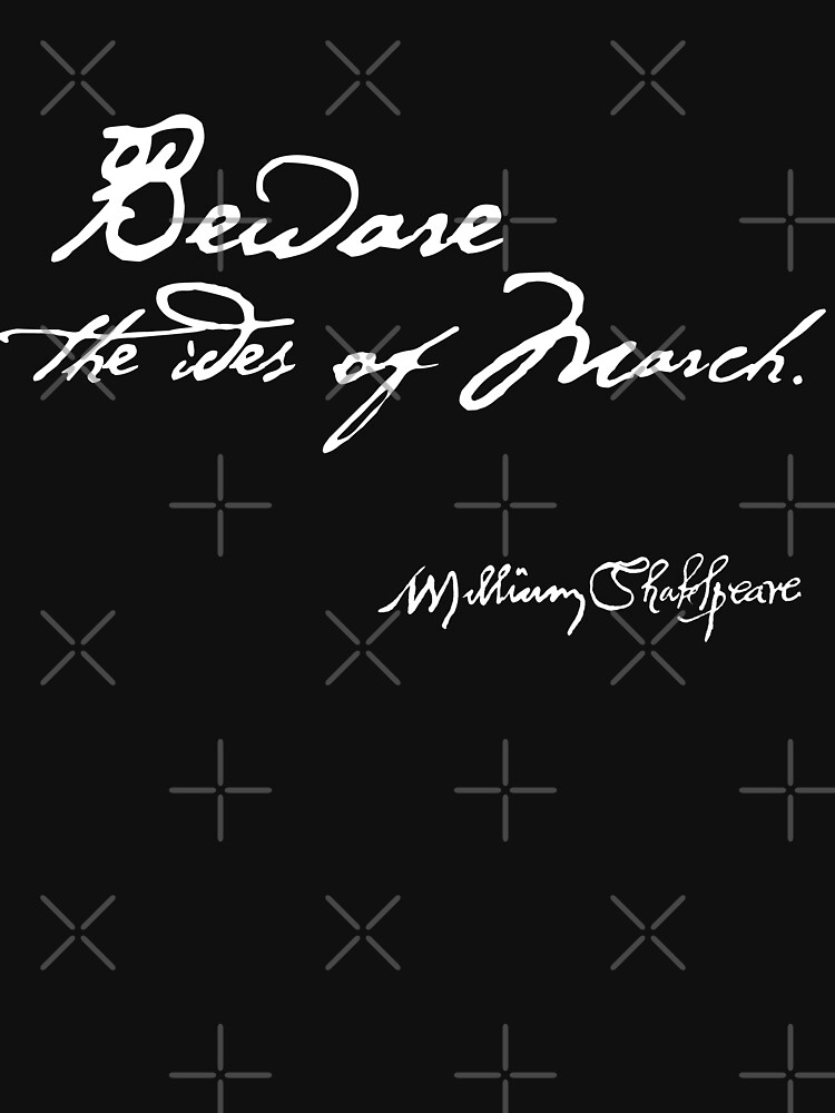 Beware the Ides of March Quote (Light Version) by incognitagal