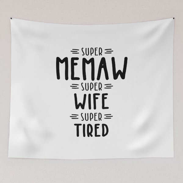 Item preview, Super Memaw Super Wife Super Tired Gift designed and sold by cidolopez.