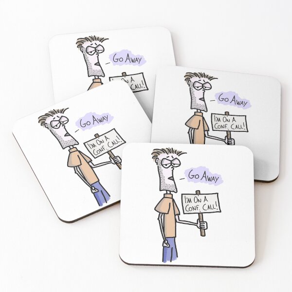 Item preview, Go Away! I’m on a conference call! designed and sold by Martin Peck.