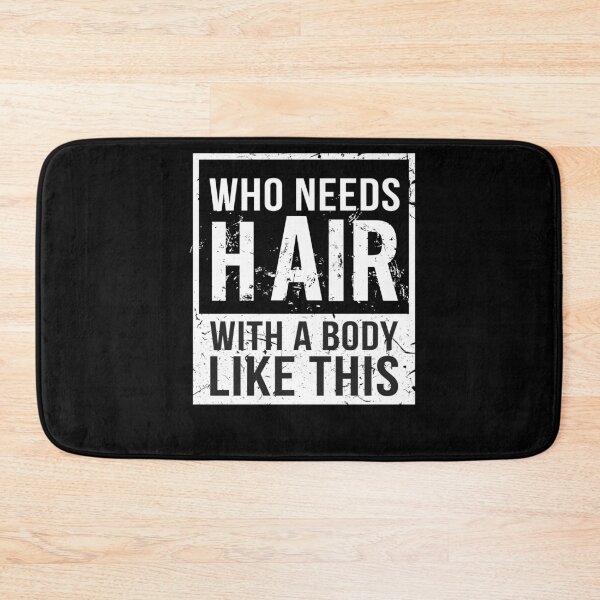 Item preview, Who Needs Hair Bald Head Baldy Hair Little Hair designed and sold by MooonTees.