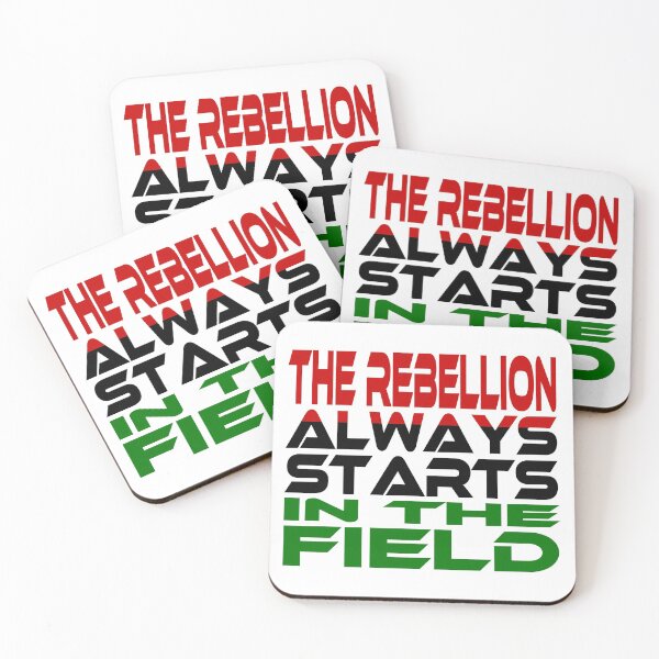 Item preview, The Rebellion Always Starts in the Field Idium Series (Red, Black, Green) designed and sold by Carbon-Fibre Media.