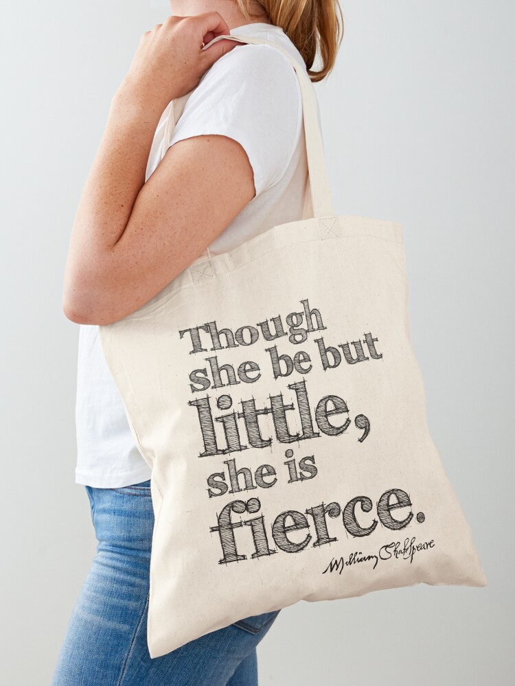 Thumbnail 1 of 5, Tote Bag, Shakespeare Little But Fierce Grunge Sketch Quote designed and sold by Styled Vintage.