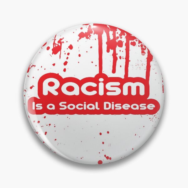 Item preview, Racism is a Social Disease designed and sold by slantedmind.
