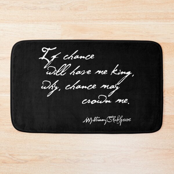 Item preview, If Chance Will Have Me King Macbeth Shakespeare Quote (light version) designed and sold by Styled Vintage.