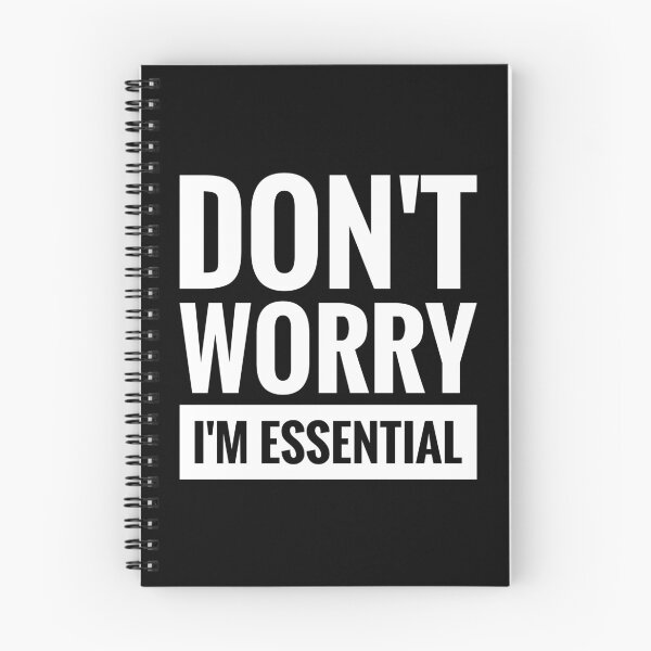 Item preview, DON'T WORRY I'M ESSENTIAL  designed and sold by BWXshirts.